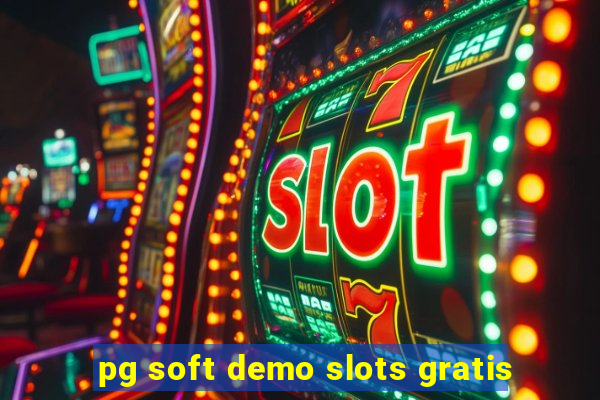 pg soft demo slots gratis